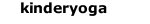 kinderyoga
